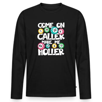 COME ON CALLER MAKE ME HOLLER - Männer Premium Bio Langarmshirt - Schwarz - Vorne - Nico (187cm)
