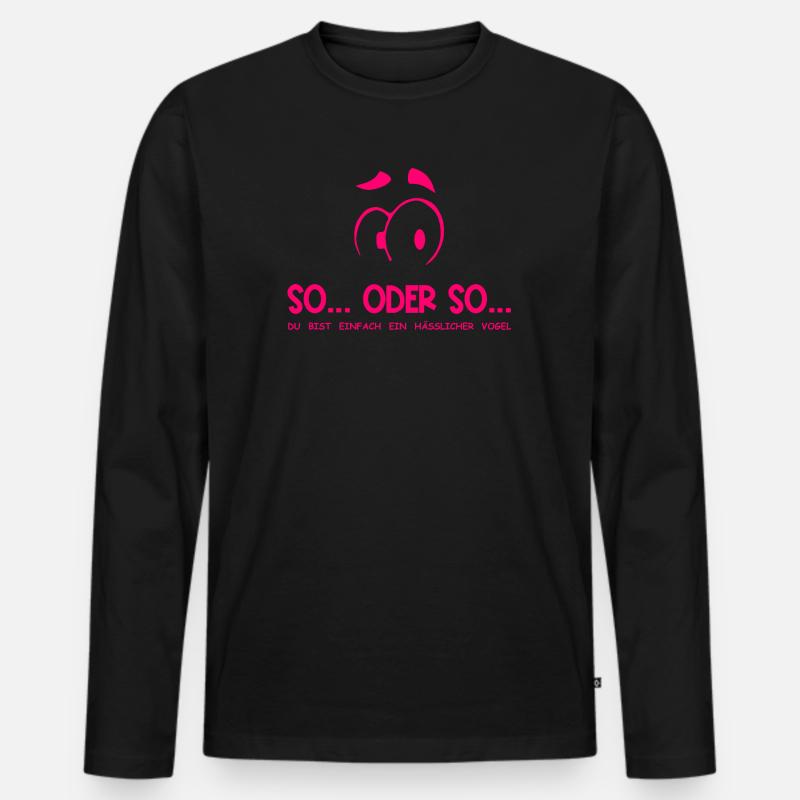So...Oder So: Hässlicher Vogel - Neonpink - Männer Premium Bio Langarmshirt - Schwarz