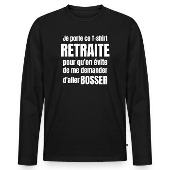 retraite, futur retraité, retraite humour - T-shirt manches longues Premium bio Homme - noir - Devant - Nico (187cm)