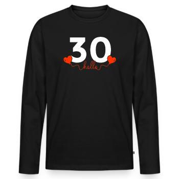 Hallo 30 Geburtstag 30er Geschenkidee Jahre Herz - Männer Premium Bio Langarmshirt - Schwarz - Vorne - Nico (187cm)