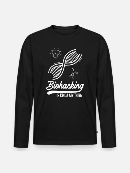 Biohacking is kinda my thing - Men's Premium Organic Long Sleeve Shirt - black