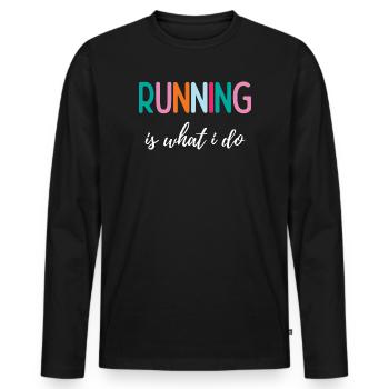 Courir, c’est ce que je fais - T-shirt manches longues Premium bio Homme - noir - Devant - Nico (187cm)