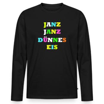 GANZ GANZ DÜNNES EIS AUF DEM DU DICH BEWEGST - Männer Premium Bio Langarmshirt - Schwarz - Vorne - Nico (187cm)
