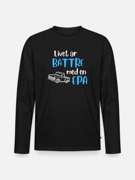 Livet är bättre med en EPA - Ekologisk långärmad premium-T-shirt herr - svart