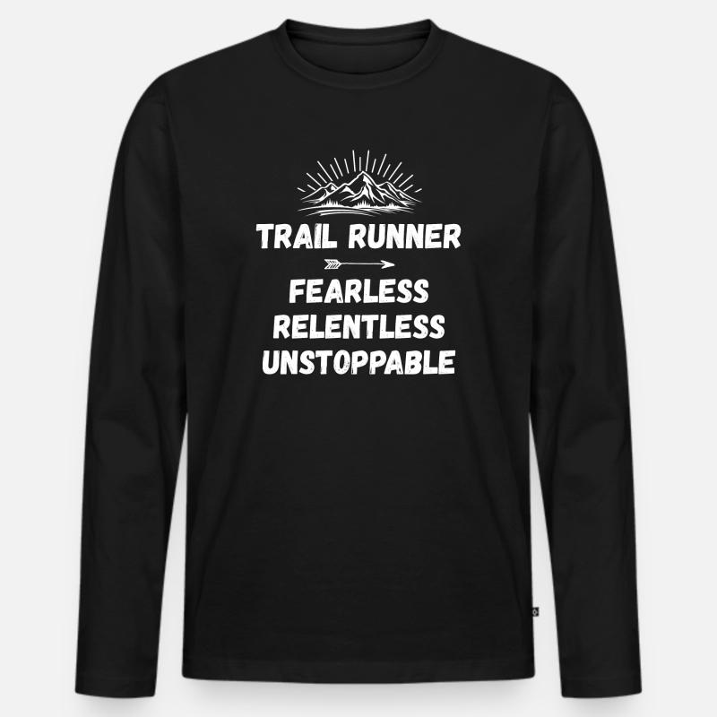 Trail Runner - Intrépide. Implacable. Imparable. - T-shirt manches longues Premium bio Homme - noir