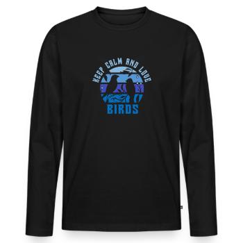 Keep calm and love birds - Men's Premium Organic Long Sleeve Shirt - black - Front - Nico (187cm)