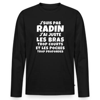 radin, super radin, je suis une pince - T-shirt manches longues Premium bio Homme - noir - Devant - Nico (187cm)