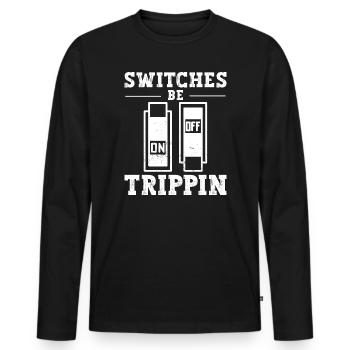 Switch Be Trippin Electrician and Electrical - Men's Premium Organic Long Sleeve Shirt - black - Front - Nico (187cm)