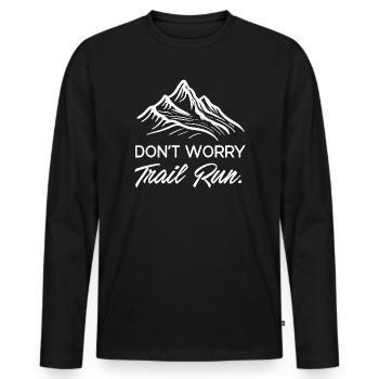 Mach dir keine Sorgen. Trailrun. - Männer Premium Bio Langarmshirt - Schwarz - Vorne - Nico (187cm)
