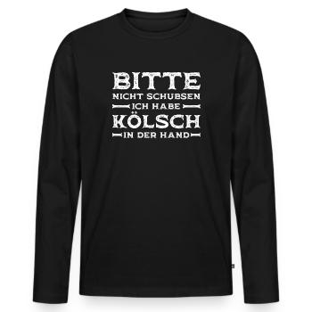 Nicht Schubsen Kölsch Kölle Kölner Karneval Köln - Männer Premium Bio Langarmshirt - Schwarz - Vorne - Nico (187cm)