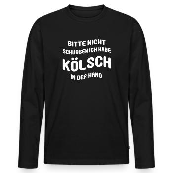Nicht Schubsen Kölsch Kölle Kölner Karneval Köln - Männer Premium Bio Langarmshirt - Schwarz - Vorne - Nico (187cm)