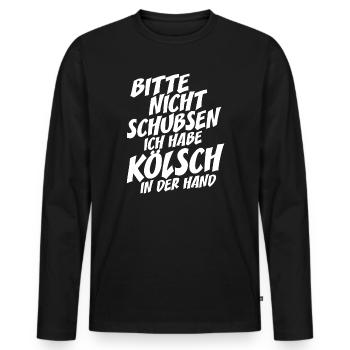 Nicht Schubsen Kölsch Kölle Kölner Karneval Köln - Männer Premium Bio Langarmshirt - Schwarz - Vorne - Nico (187cm)