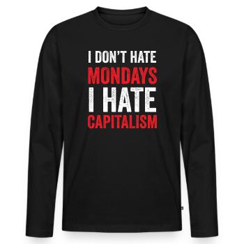 Ich hasse den Montag nicht. Ich hasse den Kapitalismus - Männer Premium Bio Langarmshirt - Schwarz - Vorne - Nico (187cm)
