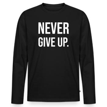 Never Give Up - Men's Premium Organic Long Sleeve Shirt - black - Front - Nico (187cm)