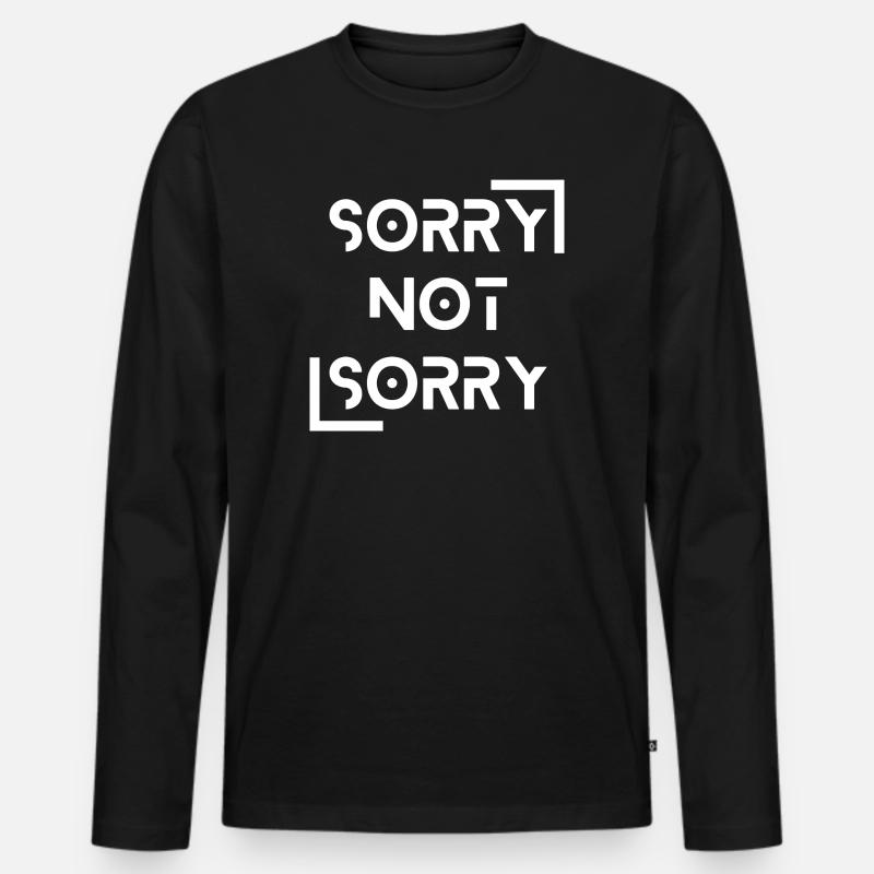 sorry not sorry - Männer Premium Bio Langarmshirt - Schwarz
