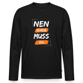Nen scheiß muss ich - Männer Premium Bio Langarmshirt - Schwarz - Vorne - Nico (187cm)
