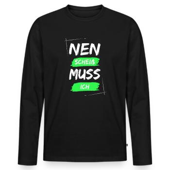 Nen scheiß muss ich - Männer Premium Bio Langarmshirt - Schwarz - Vorne - Nico (187cm)