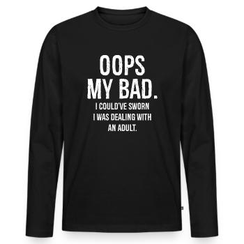 oups mon mauvais, j’aurais juré que j’avais affaire à des drôles - T-shirt manches longues Premium bio Homme - noir - Devant - Nico (187cm)