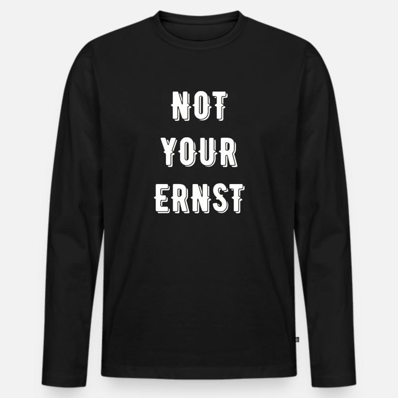 Not your Ernst Denglisch - Männer Premium Bio Langarmshirt - Schwarz
