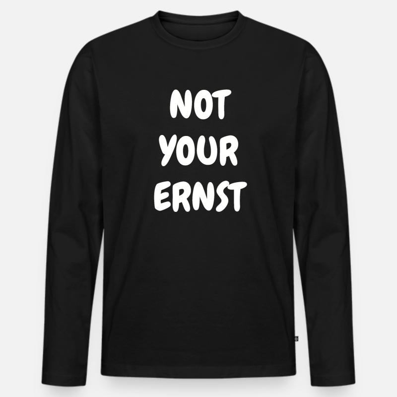 Not your Ernst Denglisch - Männer Premium Bio Langarmshirt - Schwarz