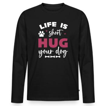 Life is Short, Hug Your Dog - Men's Premium Organic Long Sleeve Shirt - black - Front - Nico (187cm)
