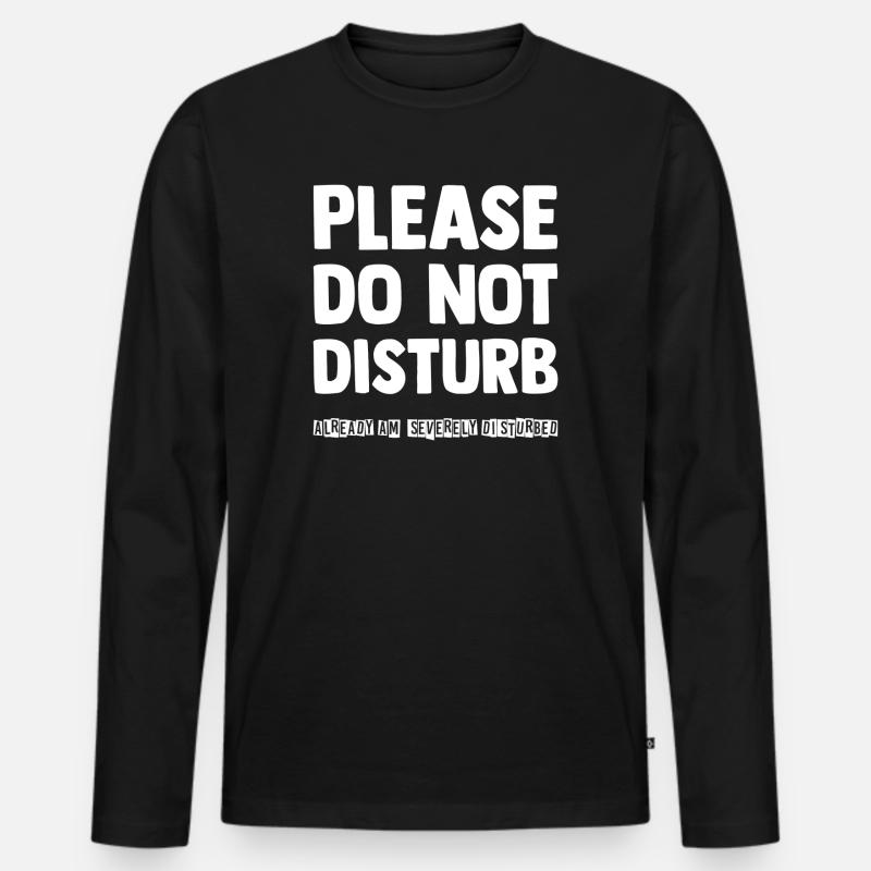 Please do not disturb - Männer Premium Bio Langarmshirt - Schwarz