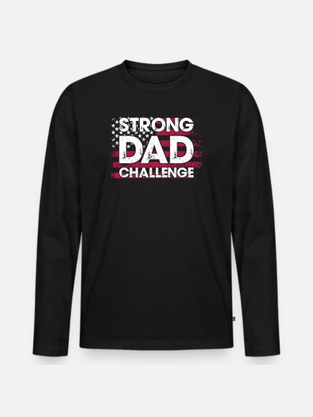 Strong Dad Challenge - Men's Premium Organic Long Sleeve Shirt - black