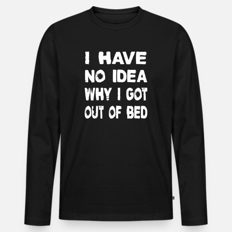 I have no idea - Männer Premium Bio Langarmshirt - Schwarz