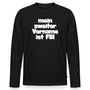 mein zweiter Vorname ist FBI - Männer Premium Bio Langarmshirt - Schwarz - Vorne - Nico (187cm)