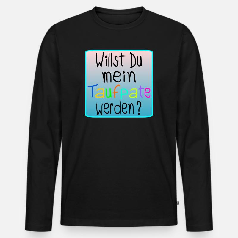 BABY TAUFE - TAUFPATE WERDEN - Männer Premium Bio Langarmshirt - Schwarz
