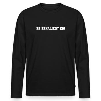 It's escalating anyway! - Men's Premium Organic Long Sleeve Shirt - black - Front - Nico (187cm)