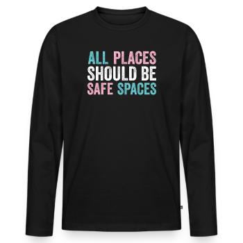 LGBTQ Pride Month - All Places Should Be Safe Spac - Men's Premium Organic Long Sleeve Shirt - black - Front - Nico (187cm)