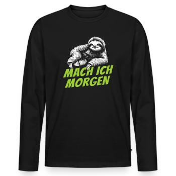 Mach ich morgen Faultier Spruch Prokrastination - Männer Premium Bio Langarmshirt - Schwarz - Vorne - Nico (187cm)
