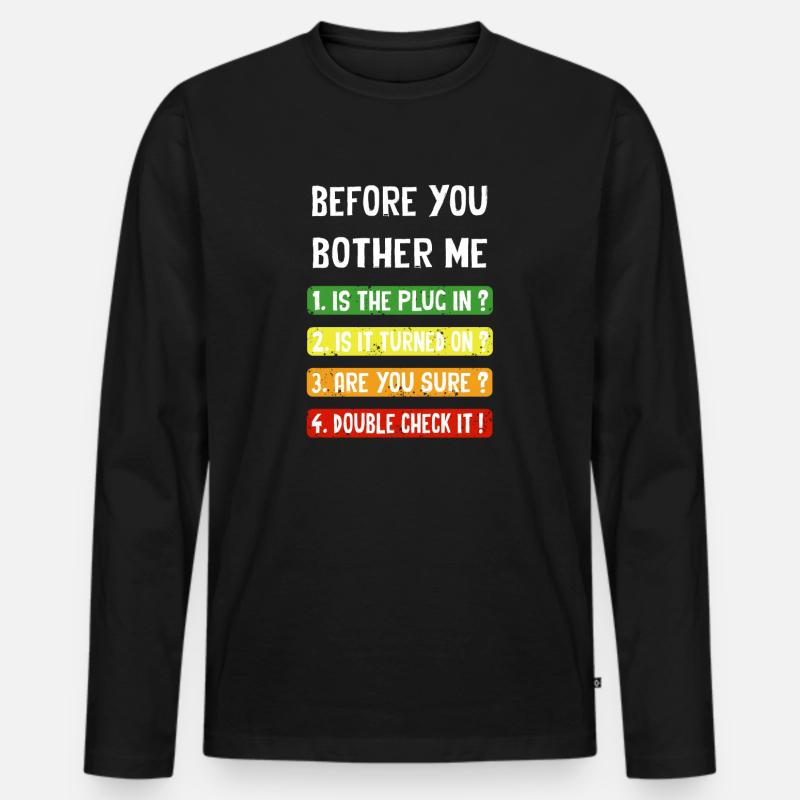 Before you bother me - Männer Premium Bio Langarmshirt - Schwarz