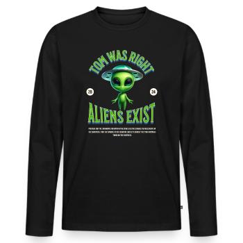 Tom was right - There are alien aliens - Men's Premium Organic Long Sleeve Shirt - black - Front - Nico (187cm)