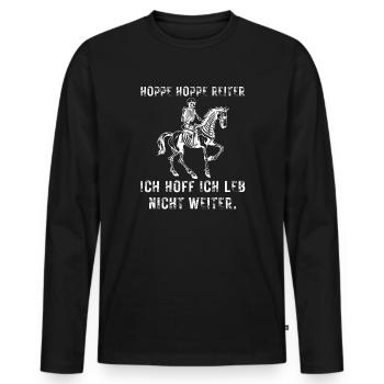 Hopp Reiter Motiv Spruch - Männer Premium Bio Langarmshirt - Schwarz - Vorne - Nico (187cm)