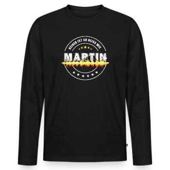 No one is as hot as MARTIN - Men's Premium Organic Long Sleeve Shirt - black - Front - Nico (187cm)