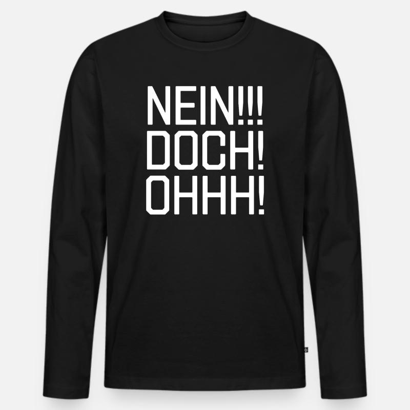 Nein! Doch! Ohh! - Männer Premium Bio Langarmshirt - Schwarz