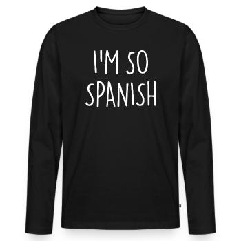 JE SUIS TELLEMENT ESPAGNOL ESPAGNOL Espagne - T-shirt manches longues Premium bio Homme - noir - Devant - Nico (187cm)