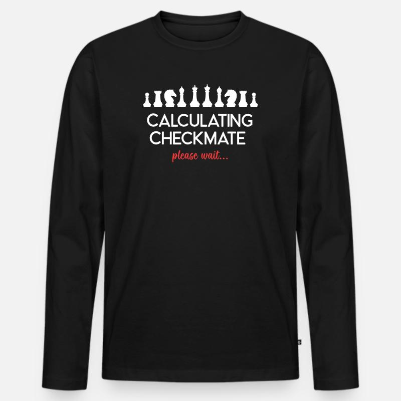 Chess - Calculating Checkmate, please wait... - Men's Premium Organic Long Sleeve Shirt - black