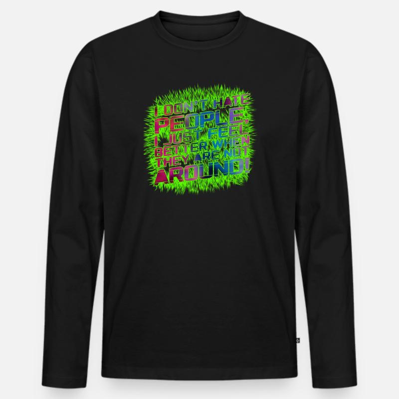 I dont hate people - Männer Premium Bio Langarmshirt - Schwarz