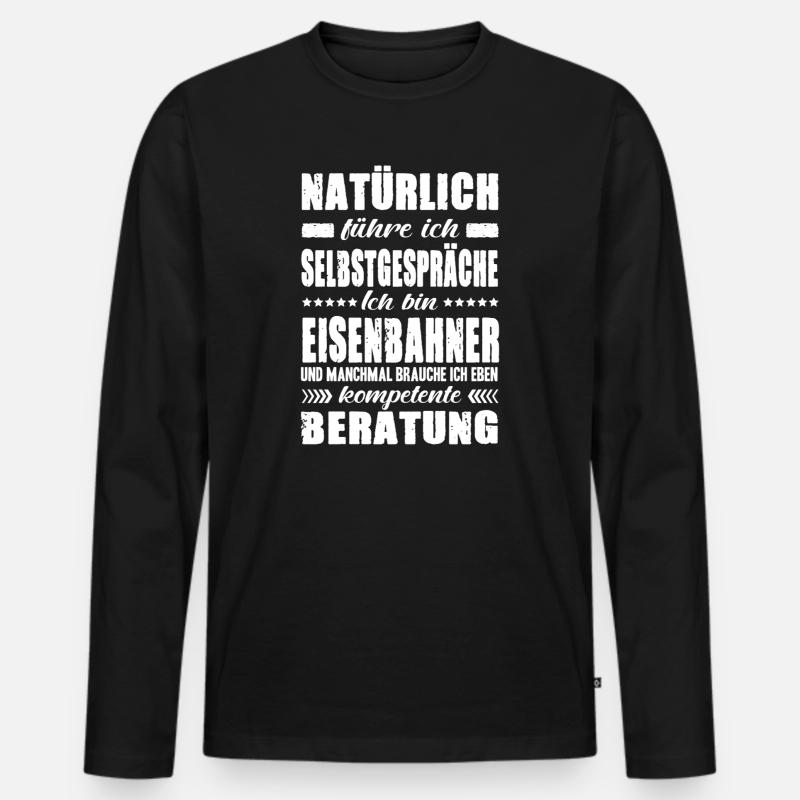 Eisenbahner Geschenke Bahnfahrer Zugführer Sprüche - Männer Premium Bio Langarmshirt - Schwarz