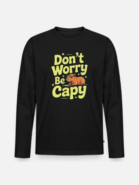 Capibara Maak je geen zorgen Wees Capy Capibara knaagdier - Mannen Premium Bio shirt met lange mouwen - zwart