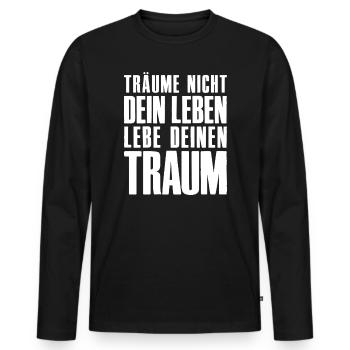 Don't Dream Your Life - Entrepreneur Startup - Men's Premium Organic Long Sleeve Shirt - black - Front - Nico (187cm)
