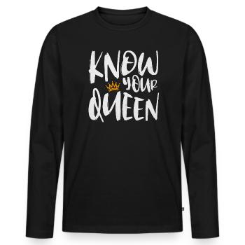 Know Your Queen - Männer Premium Bio Langarmshirt - Schwarz - Vorne - Nico (187cm)