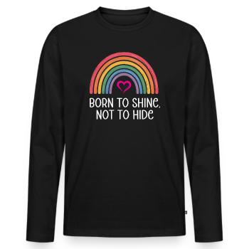 LGBTQ Pride Month - Born to Shine, Not to Hide - Men's Premium Organic Long Sleeve Shirt - black - Front - Nico (187cm)