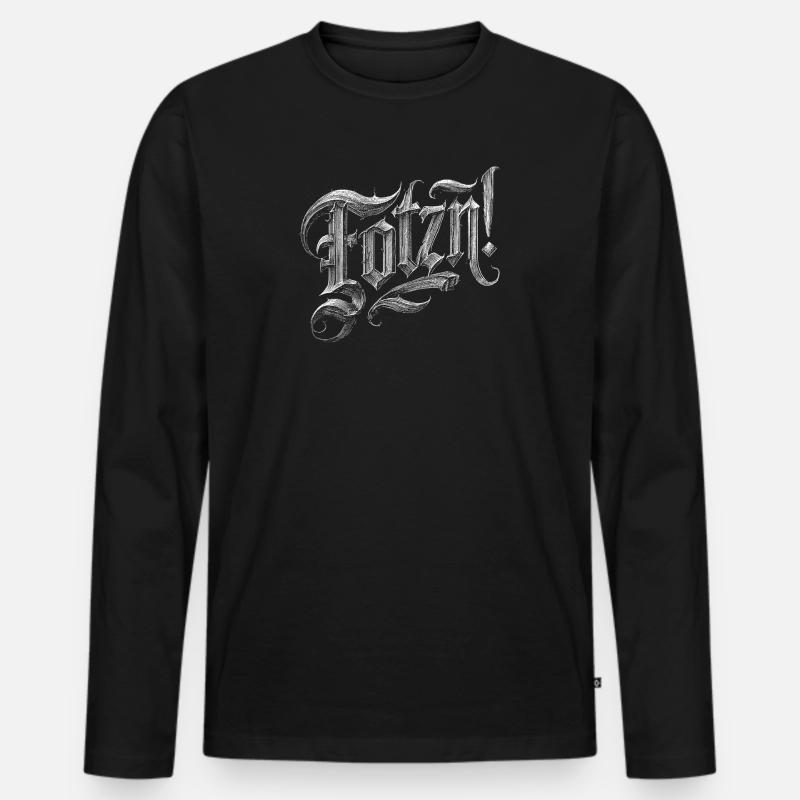 Fotzn...wos sunst - Männer Premium Bio Langarmshirt - Schwarz