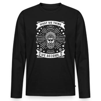 What we think we become (Buddha) - Männer Premium Bio Langarmshirt - Schwarz - Vorne - Nico (187cm)