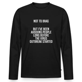pas pour me vanter, mais j’évite les gens depuis longtemps - T-shirt manches longues Premium bio Homme - noir - Devant - Nico (187cm)