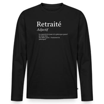 Retraité définition Adjectif pétanque - T-shirt manches longues Premium bio Homme - noir - Devant - Nico (187cm)
